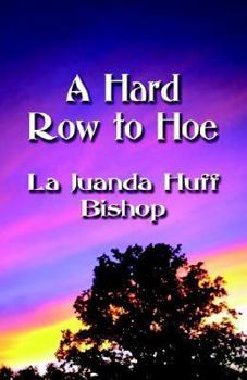 Paperback A Hard Row to Hoe Book