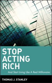 Hardcover Stop Acting Rich: ...and Start Living Like a Real Millionaire Book