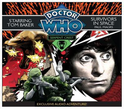 Doctor Who: Serpent Crest, Part 5-Survivors in Space - Book  of the Fourth Doctor at Nest Cottage