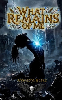 Paperback What Remains Of Me Book