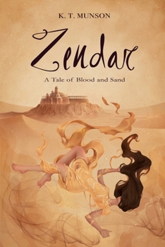 Zendar: A Tale of Blood and Sand - Book  of the Zendar