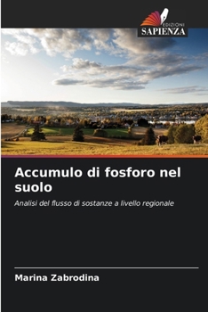 Paperback Accumulo di fosforo nel suolo [Italian] Book