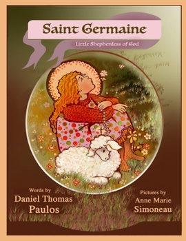 Paperback Saint Germaine: Little Shepherdess of God Book