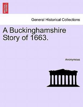 Paperback A Buckinghamshire Story of 1663. Book