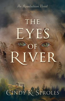 Eyes of River: An Appalachian Novel