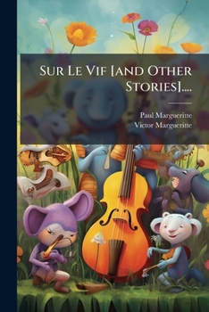 Paperback Sur Le Vif [and Other Stories].... [French] Book
