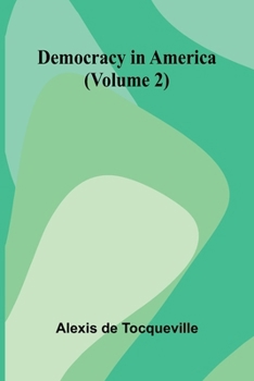 Paperback Democracy In America (Volume 2) Book