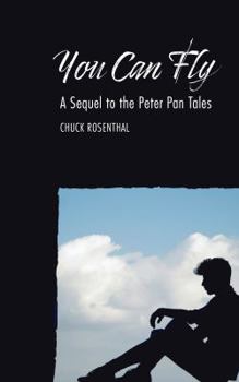 Paperback You Can Fly: A Sequel to the Peter Pan Tales Book