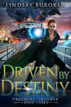 Driven by Destiny (Tracking Trouble) - Book #3 of the Tracking Trouble