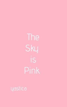 Paperback The Sky is Pink Book