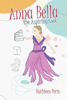 Paperback Anna Bella the Aspiring Cook Book