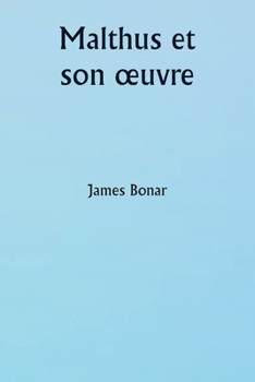 Paperback Malthus et son oeuvre [French] Book