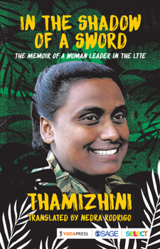 Paperback In the Shadow of a Sword : The Memoir of a Woman Leader in the LTTE Book