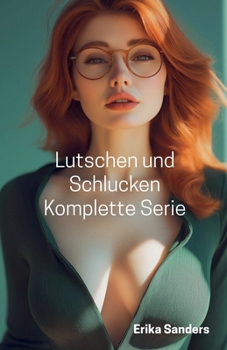 Paperback Lutschen und Schlucken. Komplette Serie [German] Book