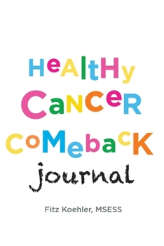 Paperback Healthy Cancer Comeback Journal Book