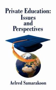 Paperback Private Education: Issues and Perspectives Book