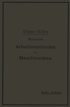 Paperback Moderne Arbeitsmethoden Im Maschinenbau: Autorisierte Deutsche Bearbeitung [German] Book