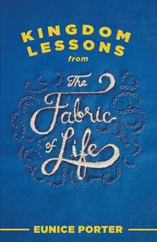 Paperback Kingdom Lessons from the Fabric of Life Book