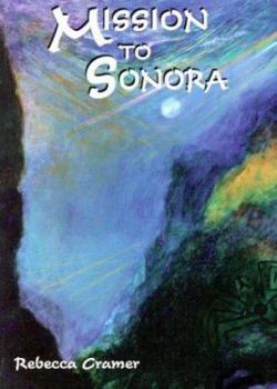 Paperback Mission to Sonora (The Bluenight Series) Book