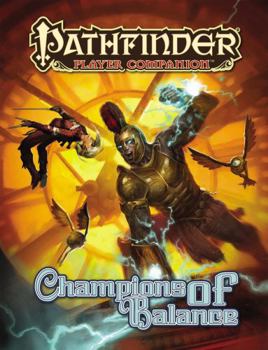 Paperback Pathfinder Player Companion: Champions of Balance Book