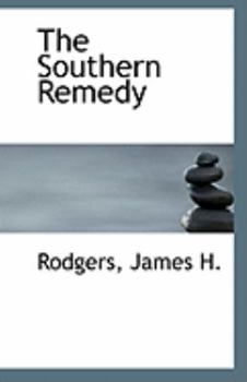 The Southern Remedy