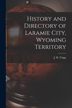 Paperback History and Directory of Laramie City, Wyoming Territory Book