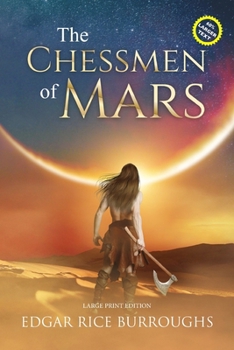 The Chessmen of Mars - Book #5 of the Barsoom