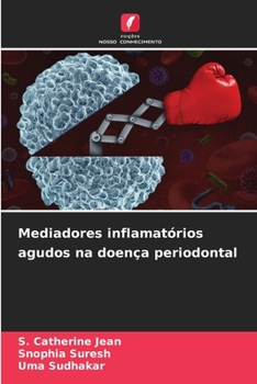 Paperback Mediadores inflamatórios agudos na doença periodontal [Portuguese] Book