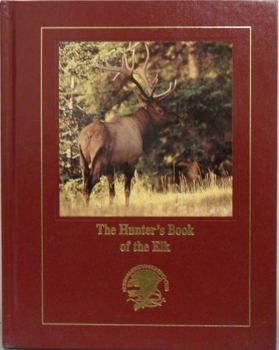 Paperback The hunter's book of the elk Book