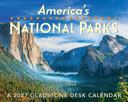 Gladstone Media America’s National Parks 2027 Desk Calendar – Iconic U.S. Park Photography, Daily Desk Calendar, 6? × 5?, Gift
