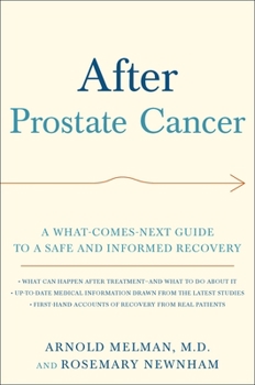 Paperback After Prostate Cancer: A What-Comes-Next Guide to a Safe and Informed Recovery Book