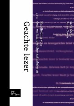 Paperback Geachte Lezer: Handleiding Voor Doel- En Lezergerichte Zakenbrieven [Dutch] Book