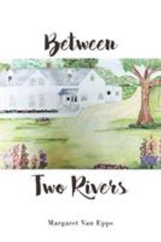 Between Two Rivers