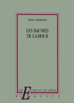 Paperback Les baumes de l'amour [French] Book