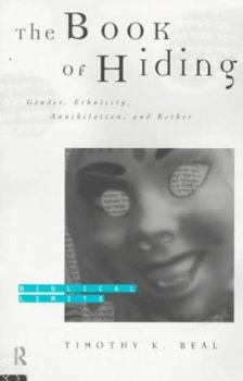 Hardcover The Book of Hiding: Gender, Ethnicity, Annihilation, and Esther Book