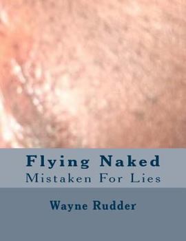Paperback Flying Naked: Mistaken For Lies Book