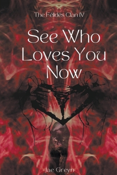 Paperback See Who Loves You Now Book