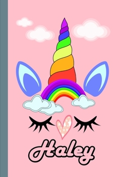 Haley: Personalized Unicorn Sketchbook For Girls With Pink Name: Haley: Personalized Unicorn Sketchbook For Girls With Pink Name  Doodle, Sketch, Create!