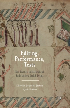 Paperback Editing, Performance, Texts: New Practices in Medieval and Early Modern English Drama Book
