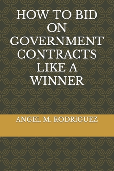 Paperback How to Bid on Government Contracts Like a Winner Book