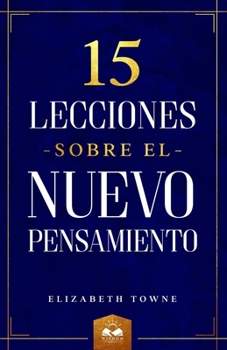 Paperback 15 Lecciones sobre el Nuevo Pensamiento [Spanish] Book