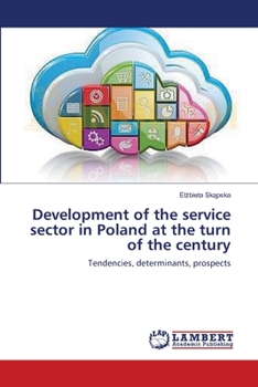 Paperback Development of the service sector in Poland at the turn of the century Book