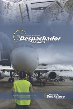 Despachador de vuelo (Aviación) (Spanish Edition)