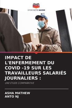 Paperback Impact de l'Enfermement Du Covid -19 Sur Les Travailleurs Salariés Journaliers [French] Book