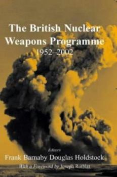 Paperback The British Nuclear Weapons Programme, 1952-2002 Book