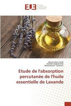 Paperback Etude de Labsorption Percutanée de Lhuile Essentielle de Lavande [French] Book