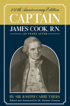 Hardcover Captain James Cook, R.N.: 250th Anniversary Celebration Edition Book