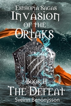 Paperback Invasion of the Ortaks: Book 2 the Defeat Book