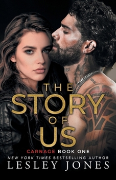 The Story of Us: Carnage Book One