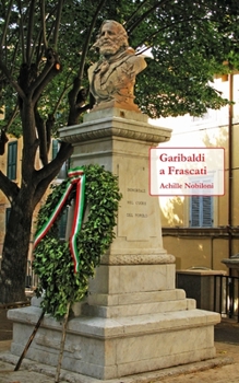 Paperback Garibaldi a Frascati [Italian] Book